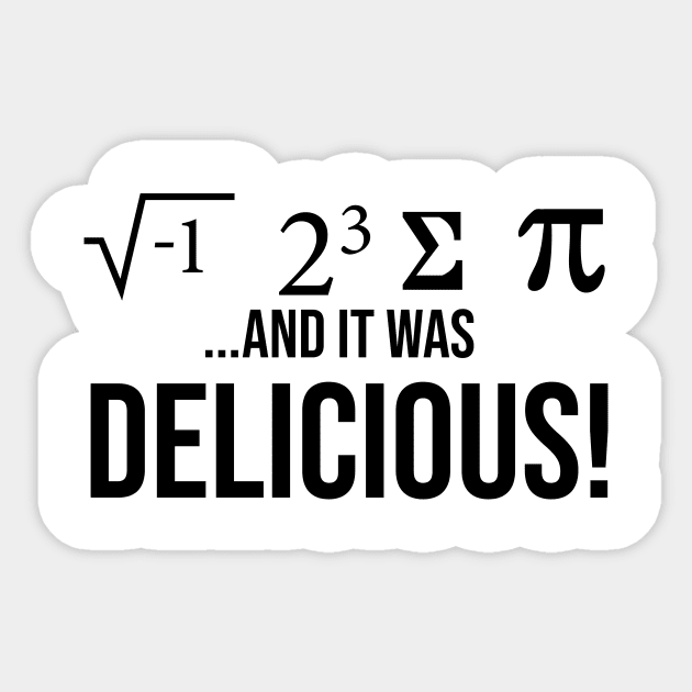 I Ate Some Pie And It Was Delicious Funny Pi Day Sticker by animericans